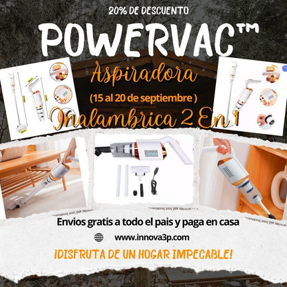 PowerVac™ Aspiradora Inalambrica 2 En 1